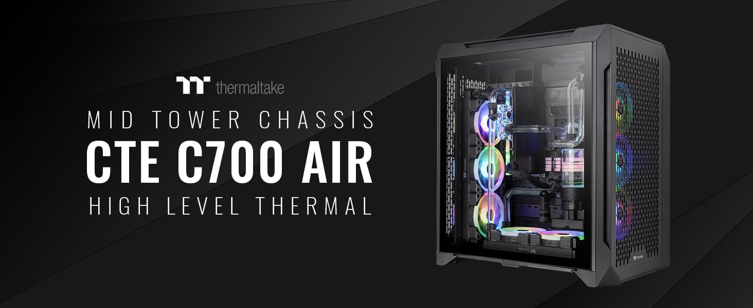 Thermaltake CTE C700 Air Mid Tower Case